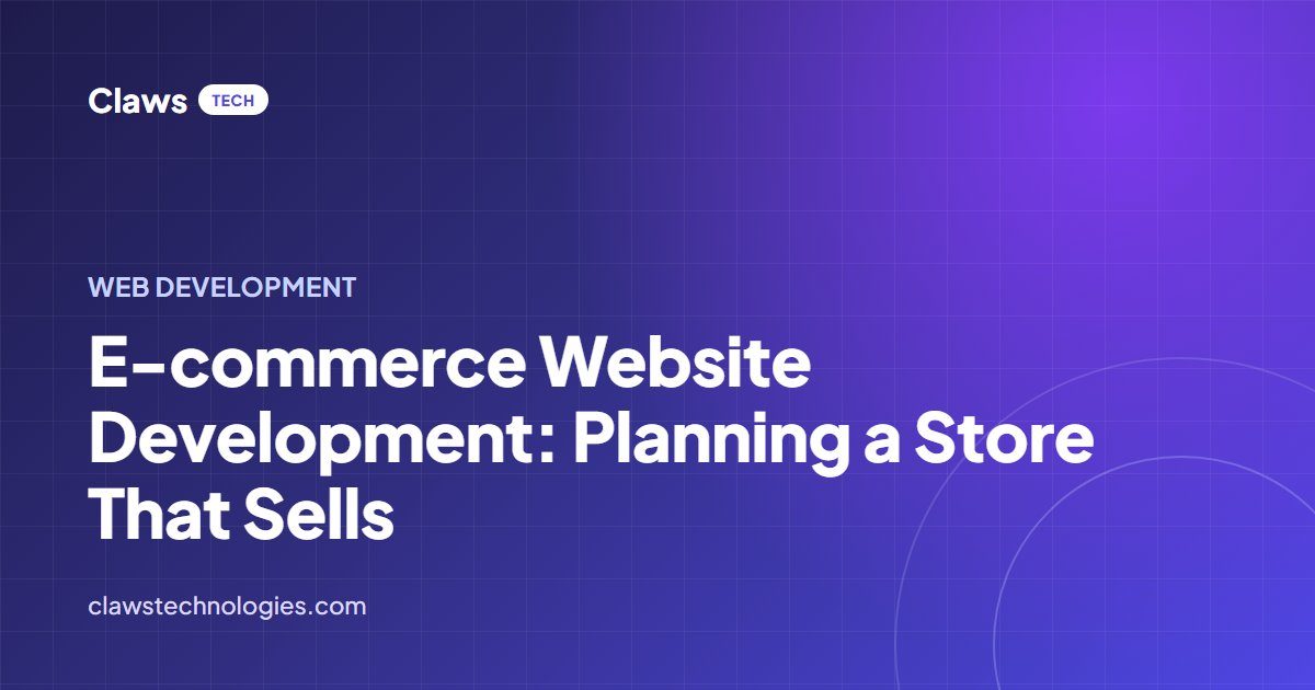 E-commerce Website Development: Planning a Store That Sells — article cover