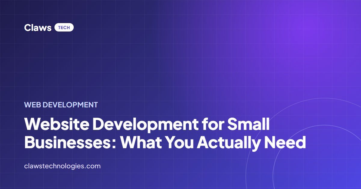 Website Development for Small Businesses: What You Actually Need — article cover